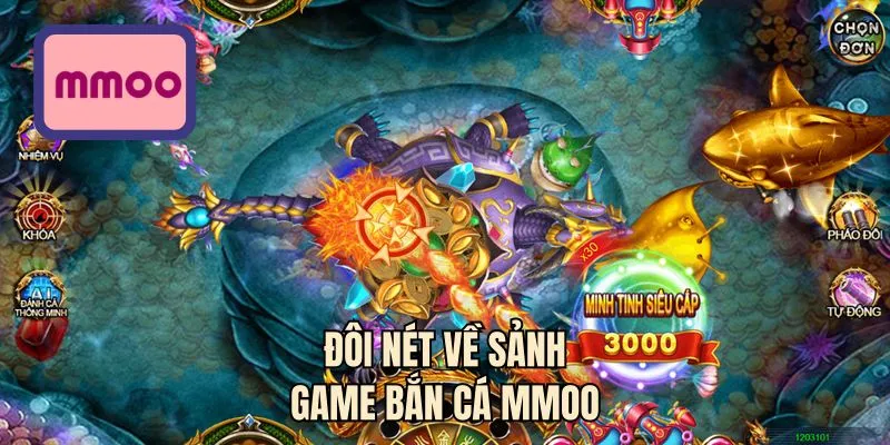 Đôi nét về sảnh game bắn cá MMOO