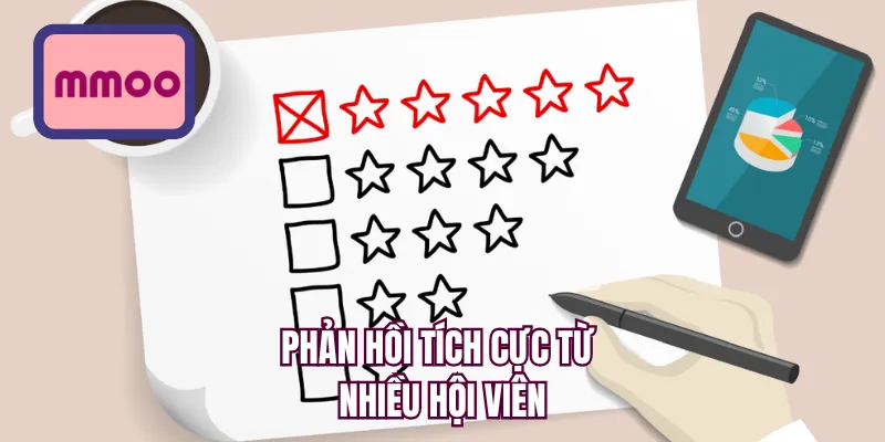 Phản hồi tích cực từ nhiều hội viên